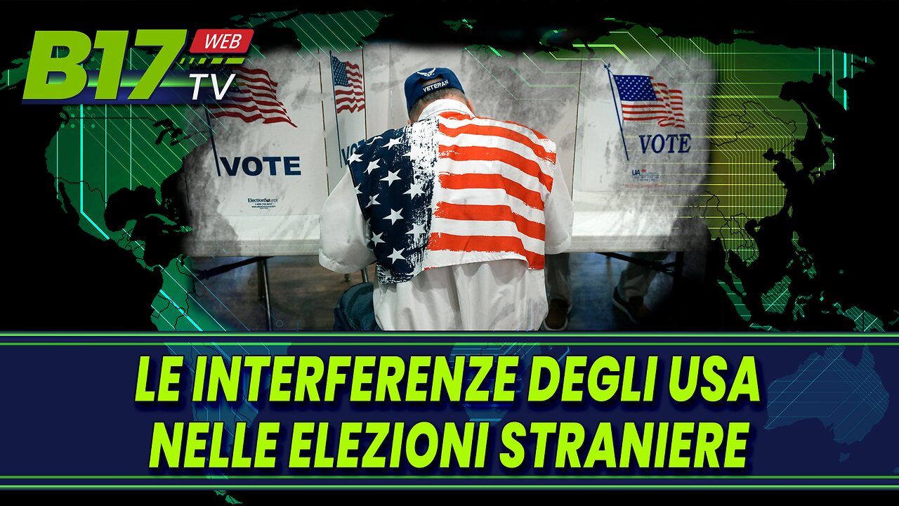 Le interferenze degli USA nelle elezioni straniere.