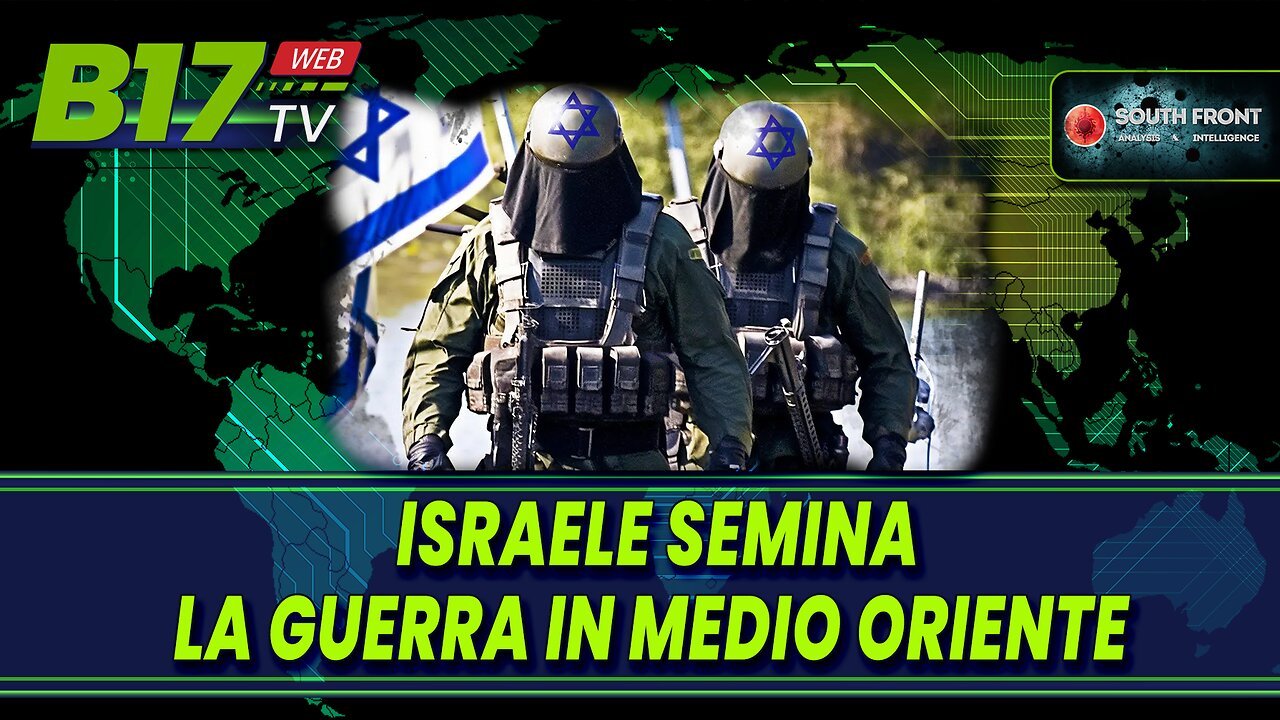 Israele Semina la Guerra in Medio Oriente